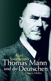 Thomas Mann und die Deutschen