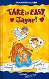 Take it easy, Jayne