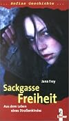 Sackgasse Freiheit