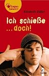 Ich schieße ... doch!