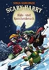 Scary Harry - Hals- und Knochenbruch