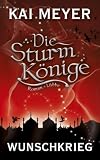 Wunschkrieg (Die Sturmkönige, #2)