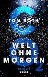 CO2 - Welt ohne Morgen