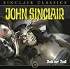 John Sinclair Classics - Folge 20: Dr. Tod