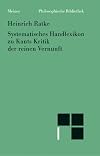 Philosophische Bibliothek, Bd.37B, Systematisches Handlexikon zu Kants Kritik der reinen Vernunft