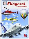 Was ist was, Band 010: Fliegerei und Luftfahrt