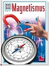 Was ist was, Band 039: Magnetismus