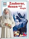 Was ist was, Band 097: Zauberer, Hexen und Magie