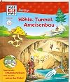 WAS IST WAS Junior Band 21. Höhle, Tunnel, Ameisenbau: Forschen und Spielen ab 4 Jahren. Mit Entdecker-Klappen!