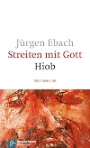 Streiten mit Gott - Hiob, in 2 Tl.-Bdn., Tl.1, Hiob 1-20