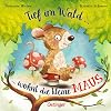 Tief im Wald: ... wohnt die kleine Maus