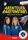 Abenteuer Raketenstart: Lesestarter. 2. Lesestufe