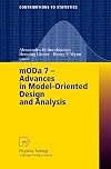 MODA 7 - Advances in Model-Oriented Design and Analysis: Proceedings of the 7th International Workshop on Model-Oriented Design and Analysis held in Heeze, The Netherlands, June 14–18, 2004