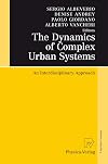 The Dynamics of Complex Urban Systems An Interdisciplinary Approach
