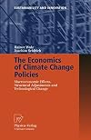 The Economics of Climate Change Policies Macroeconomic Effects, Structural Adjustments and Technological Change