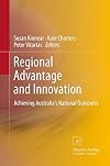 Regional Advantage and Innovation Achieving Australia's National Outcomes
