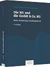 Die KG und die GmbH & Co. KG: Recht, Besteuerung, Gestaltungspraxis