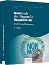 Handbuch der Nonprofit-Organisation: Strukturen und Management