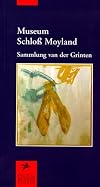 The Schloss Moyland Museum : Van der Grinten Collection