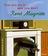 Now you see it - now you don't : René Magritte