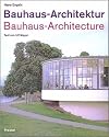 Bauhaus-Architecture/Bauhaus-Architektur: 1919-1933