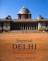 Imperial Delhi: The British Capital of the Indian Empire