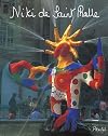 Niki De Saint Phalle: My Art, My Dreams