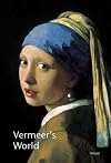 Vermeer's World: An Artist and his Town (Pegasus Series)