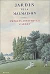 Jardin De La Malmaison: Empress Josephine's Garden with an essay by Marina Heilmeyer (French Edition)