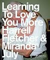 Learning to Love You More