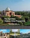 The Aga Khan Historic Cities Programme: Strategies for Urban Regeneration