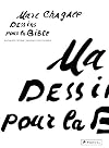 Marc Chagall: Drawings for the Bible