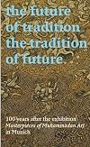 The Future of Tradition-Tradition of the Future