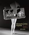 The Deconstructive Impulse: Women Artists Reconfigure the Signs of Power, 1973-1991