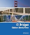 13 Bridges Children Should Know