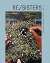 RE/SISTERS: A Lens on Gender and Ecology