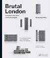 Brutal London: Construct Your Own Concrete Capital