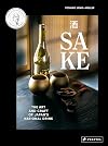 Sake: The Art and Craft of Japan's National Drink