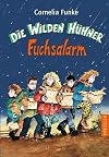 Die Wilden Hühner. Fuchsalarm. ( Ab 10 J.).