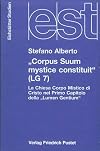 "Corpus Suum mystice constituit" (LG7) : la Chiesa corpo mistico di Cristo nel primo capitolo della "Lumen gentium" : storia del testo dalla "Mystici corporis" al Vaticano II con riferimenti alla attività conciliare del P. Sebastiaan Tromp S.J.