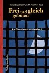Frei und gleich geboren. Lesebuch Menschenrechte