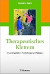 Therapeutisches Klettern: Anwendungsfelder in Psychotherapie und Pädagogik