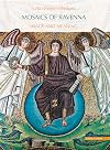 Mosaics of Ravenna: Image and Meaning