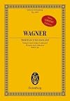 Wagner : Tristan and Isolde : Prelude + Love death {score : study} {Eulenburg}