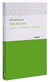 Pop Science : essays zur wissenschaftskultur