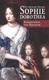 Sophie Dorothea, Kurprinzessin von Hannover: Ein höfischer Skandal