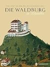 Die Waldburg in Schwaben