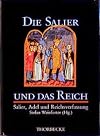 Die Salier und das Reich: 3 Bände.
