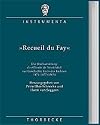 Recueil du Fay: Die Briefsammlung des Claude de Neufchâtel zur Geschichte Karls des Kühnen 1474-1477 (1505)