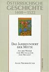 Österreichische Geschichte, Das Jahrhundert der Mitte